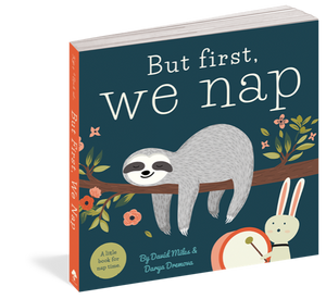 but first we nap book by david miles and dray dremova